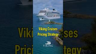 Viking Cruises Pricing Strategy [upl. by Adigun605]