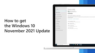 How to get the Windows 10 November 2021 Update [upl. by Aligna]