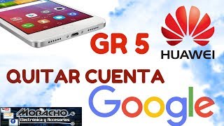 Como Saltar Cuenta De Google En Huawei GR5 Modelos Recientes [upl. by Norrie]