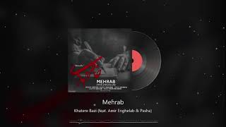 Mehrab amp Pasha  Khatere Bazi feat Amir Enghelab  OFFICIAL TRACK مهراب و پاشا  خاطره بازی [upl. by Durrett]