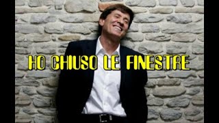 Karaoke  Ho chiuso le finestre  Gianni Morandi [upl. by Ailisec442]