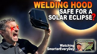 Welding Hood  Safe for a Solar Eclipse [upl. by Ennovaj]