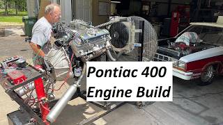 Purrrfect Pontiac 400 Engine Build  Start to Finish  June 2024 [upl. by Ettelimay]