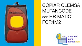 TUTORIAL 4 PASOS para COPIAR su CLEMSA MUTANCODE con su HR MATIC FOR2M ✅  mandosparagarajecom [upl. by Billy]