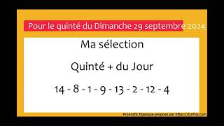 pronostic quinte du jour turfoo PRONOSTIC PMU QUINTÉ  DU JOUR DIMANCHE 29 SEPTEMBRE 2024 [upl. by Rovaert]