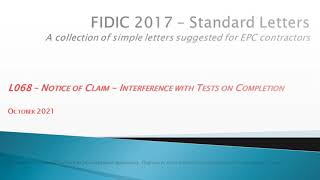 FIDIC 2017 Cl 85 103 amp 202  L068 Notice of Claim  Interference with Tests on Completion [upl. by Baelbeer145]