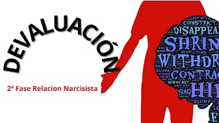 DEVALUACION 2ª fase de una RELACION NARCISISTA [upl. by Aztiram89]