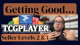 Getting Good at LEVELING UP with Selling on TCGplayer [upl. by Beverlie]