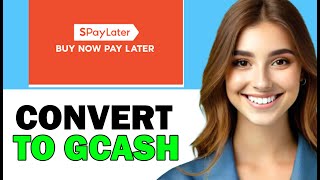 How to Convert Spaylater to GCash 2025 [upl. by Sire]