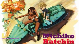 Michiko To HatchinOST Surf Ferroviario instrumental HD [upl. by Uund339]