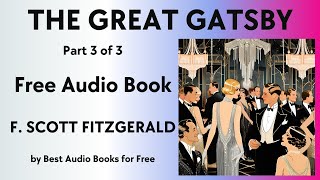 The Great Gatsby  Part 3 of 3  by F Scott Fitzgerald  Best Audio Books for Free [upl. by Finer]