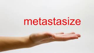 How to Pronounce metastasize  American English [upl. by Paul925]