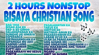 2 HOURS NONSTOP BISAYA CHRISTIAN SONG  RELIGIOUS SONGS  NONSTOP BISAYA CHRISTIAN SONGS 2020 [upl. by Carma]