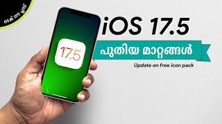 iOS 175  പുതിയ iPhone update  iOS 175 update changes in Malayalam [upl. by Vikki]