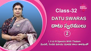 Class  32  Daatu Swaram  2 In 3 Speeds  Carnatic Music Lessons For Beginners [upl. by Neelrihs]