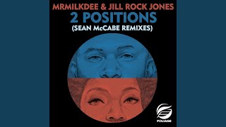 2 Positions Sean McCabe Remix [upl. by Enenaej152]