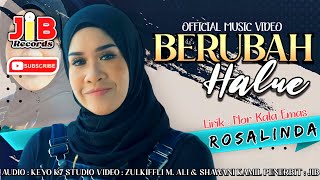 Rosalinda  Berubah Halue Official Music Video  Thailand Remix [upl. by Nema]