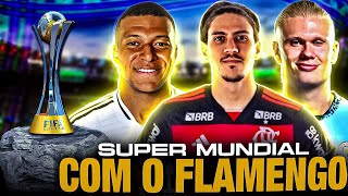 SUPER MUNDIAL de CLUBES 2025 com o Flamengo de Filipe Luis 12 [upl. by Ahsha783]