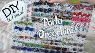 DIY Earrings Holder  Tutorial Come Realizzare un Porta Orecchini [upl. by Auqinahc]