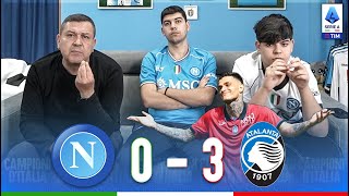 VERGOGNA NAPOLIATALANTA 03  LIVE REACTION NAPOLETANI [upl. by Ecirted562]