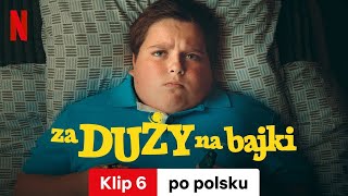 Za duży na bajki Klip 6  Zwiastun po polsku  Netflix [upl. by Anileve980]