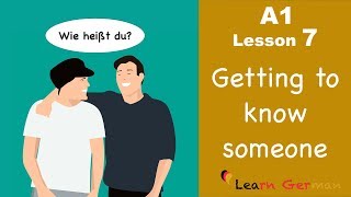 Learn German  Getting to know someone  kennenlernen  German for beginners  A1  Lesson 7 [upl. by Jehiah]