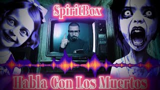 Paranormal Real SpiritBox Experimentación con los Muertos [upl. by Aiekat]