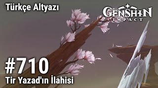 Genshin Impact 710 Tir Yazadın İlahisi Türkçe Altyazı Yorumsuz [upl. by Sremmus]