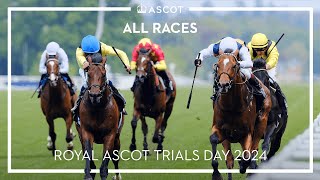 Royal Ascot Trials Day 2024  All Races [upl. by Hecklau]