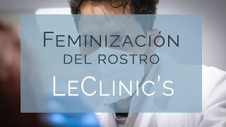 ¿Cómo feminizar mi rostro  Dr Máximo Evia  Clínicas LeClinics [upl. by Moyna762]