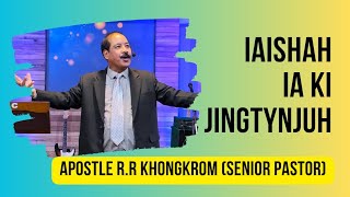 Morning Manna  Iaishah ia ki jingtynjuh  Apostle R R Khongkrom  Episode 130 [upl. by Leraj]