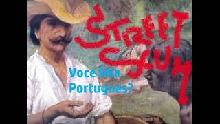 streetscum voce fala portugues clip [upl. by Anialed]