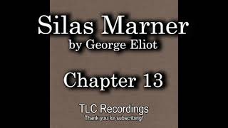 Silas Marner by George Eliot  Chapter 13 AUDIOBOOK [upl. by Eerehc]