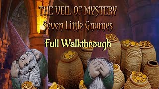 Lets Play  The Veil of Mystery  Seven Little Gnomes  Full Walkthrough [upl. by Navy]