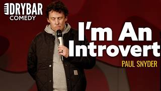 Stand Up Comedy Only Introverts Will Understand Paul Snyder [upl. by Enna]