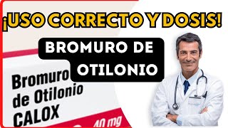 💊 BROMURO DE OTILONIO DOSIS 🤷‍♂️para que SIRVE y COMO tomar Efectos Secundarios [upl. by Ialokin641]