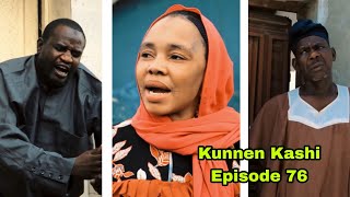 Kunnen Kashi Episode 76 Full Hausa Series [upl. by Herb]