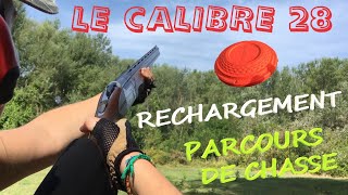 RECHARGEMENT DU CALIBRE 28 28 gauge ET APPLICATIONS AUX PARCOURS DE CHASSE DU NIMES SHOOTING CLUB [upl. by Norita]