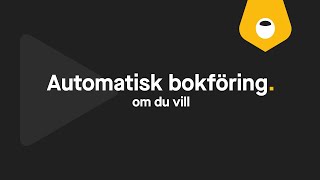 Automatisk bokföring – om du vill [upl. by Gnilyam]