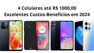 Top 4 Smartphones por Menos de R 1000 em 2024 [upl. by Ardle]