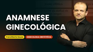 Anamnese ginecológica  Cortes de aula Ginecologia e obstetrícia [upl. by Leod]