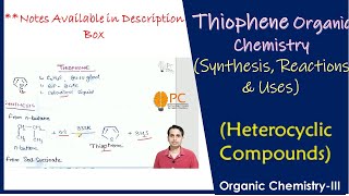 Thiophene Organic Chemistry Structure Synthesis Chemical Reactions and Medicinal Uses [upl. by Clere]