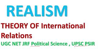 Realism in International RelationsUGC NET JRF Political ScienceSix Principles Of Morgenthau [upl. by Annil]