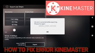 Kinemaster Codec error codec decode in exporting how to Fix [upl. by Annie]