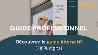 Découvrez le guide interactif 100 digital  Somfy pro [upl. by Lachance765]