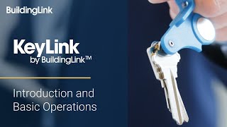 KeyLink by BuildingLink  Introduction and Basic Operations [upl. by Ahsiel386]