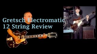 Gretsch G542212 Electromatic 12 String Review gretschguitars gretsch 12stringguitar [upl. by Krueger]