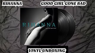 RIHANNA  GOOD GIRL GONE BAD VINYL UNBOXING [upl. by Felten580]