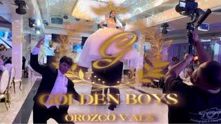 Hasta la Raiz  Quinceañera Val’s  Natalias XV  The Golden Boys  Orozco Vals [upl. by Soalokin421]