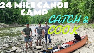 24 Mile Canoe Camp Catch amp Cook [upl. by Heidy]